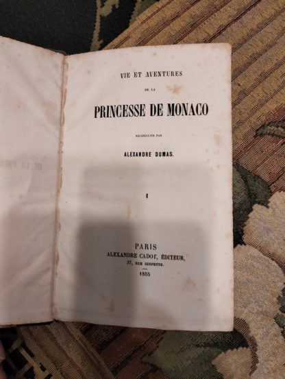 Vie et aventures de la Princesse de Monaco...