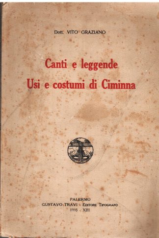 Canti e leggende. Usi e costumi di Ciminina