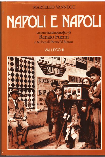Napoli e Napoli. Con un taccuino inedito di Renato Fucini