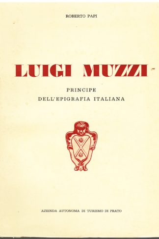 Luigi Muzzi principe dell'epigrafia italiana