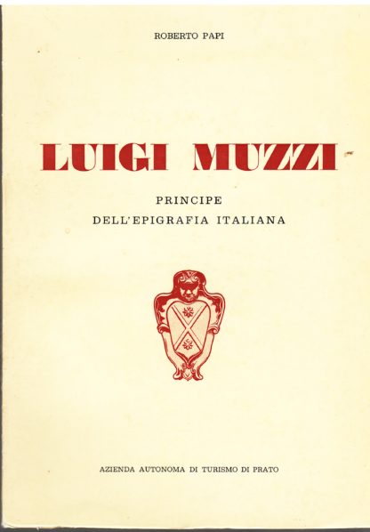 Luigi Muzzi principe dell'epigrafia italiana