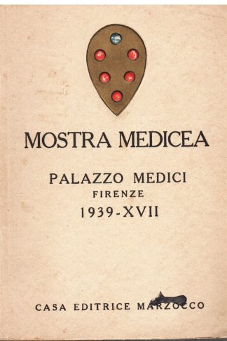 Mostra Medicea. Palazzo Medici, Firenze 1939