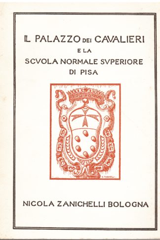 Il Palazzo dei Cavalieri e la Scuola Normale Superiore di Pisa