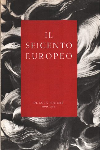 Il Seicento Europeo. Realismo, Classicismo, Barocco