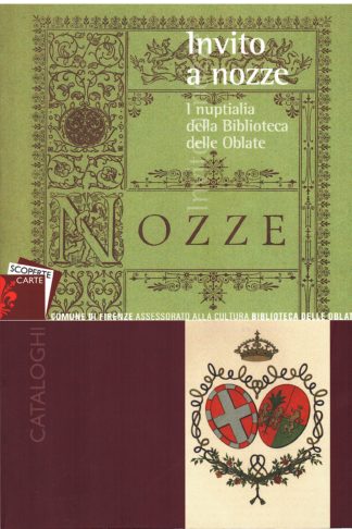 Invito a nozze. I nuptitalia della Biblioteca delle Oblate