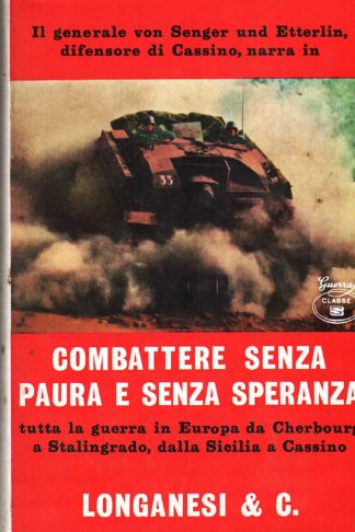 Combattere senza paura e senza speranza