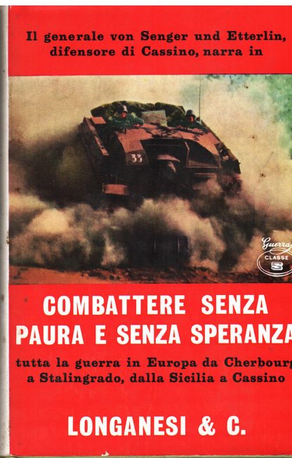 Combattere senza paura e senza speranza