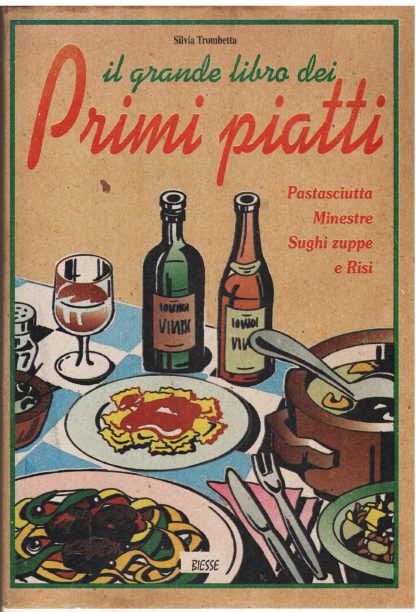 Il grande libro dei primi piatti