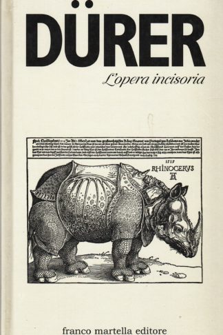 Dürer. L'opera incisoria